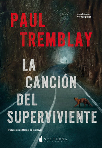 LA CANCIÓN DEL SUPERVIVIENTE.. | Tremblay