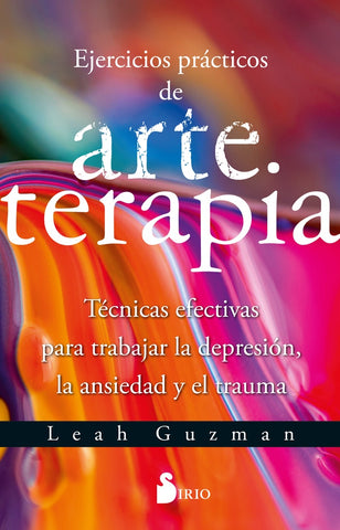 EJERCICIOS PRACTICOS DE ARTETERAPIA.. | LEAH GUZMAN
