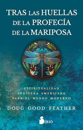 TRAS LAS HUELLAS DE LA PROFECÍA DE LA MARIPOSA | Doug Good Feather