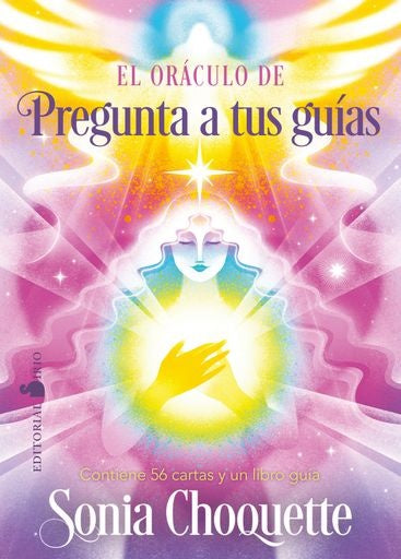 EL ORACULO DE PREGUNTA A TUS GUIAS.. | Sonia Choquette