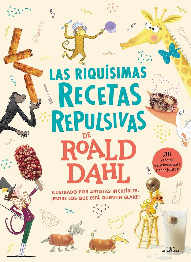 LAS RIQUISIMAS RECETAS REPULSIVAS DE ROALD DAHL.. | ROALD  DAHL