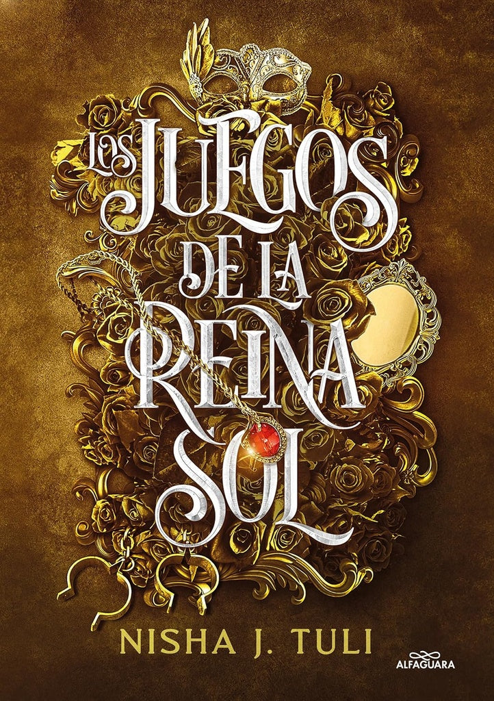 LOS JUEGOS DE LA REINA SOL.. | NISHA J. TULI