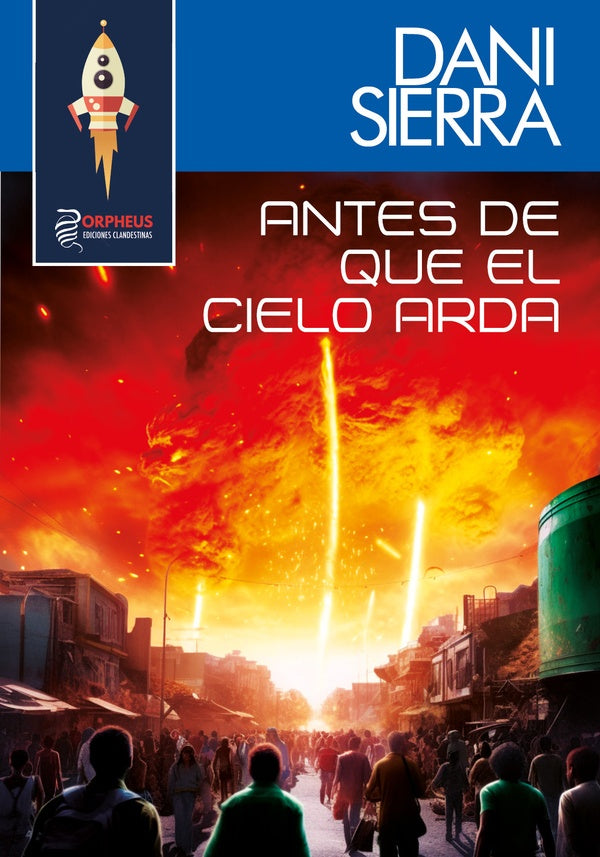 Antes de que el cielo arda | Dani Sierra