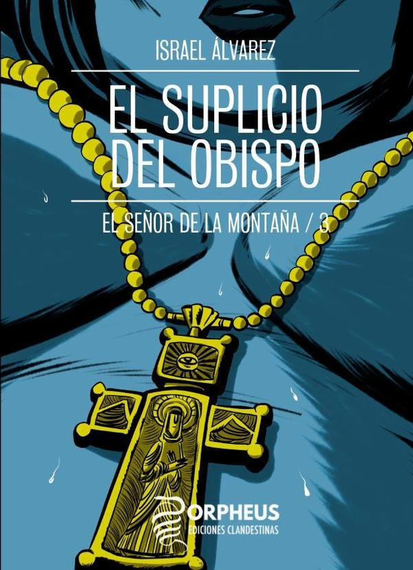 El suplicio del obispo | Israel Álvarez