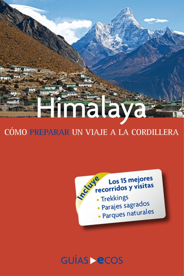 Himalaya. Cómo preparar un viaje a la cordillera | Sergi Ramis