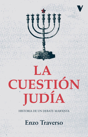 La cuestión judía  | Enzo Traverso