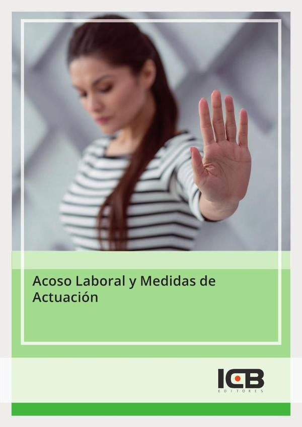 Acoso Laboral y Medidas de Actuación | ICB Editores