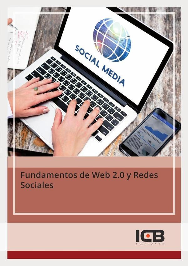 Fundamentos de Web 2.0 y Redes Sociales | ICB Editores