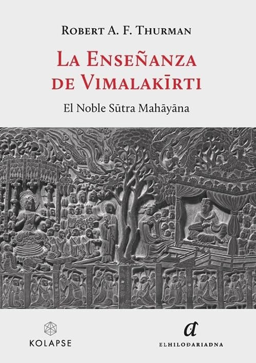 LA ENSEÑANZA DE VIMALAKIRTI.. | ROBERT  A. F. THURMAN