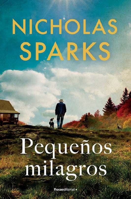 PEQUEÑOS MILAGROS.. | Nicholas Sparks