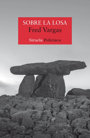 SOBRE LA LOSA.. | Fred Vargas