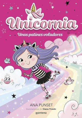 UNICORNIA 8. UNOS PATINES VOLADORES.. | ANA PUNSET