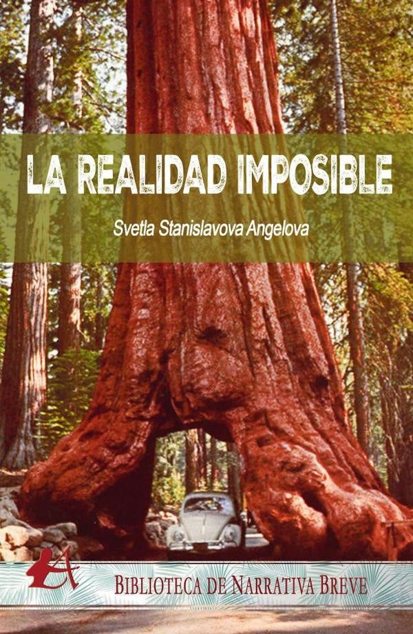 La realidad imposible | Svetla Stanislavova Angelova