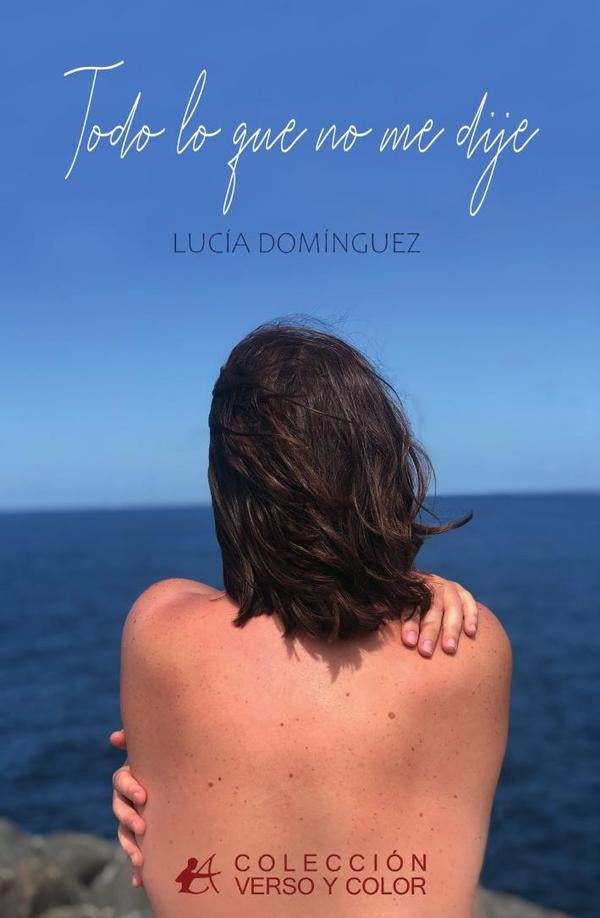 Todo lo que no me dije | Lucía Domínguez