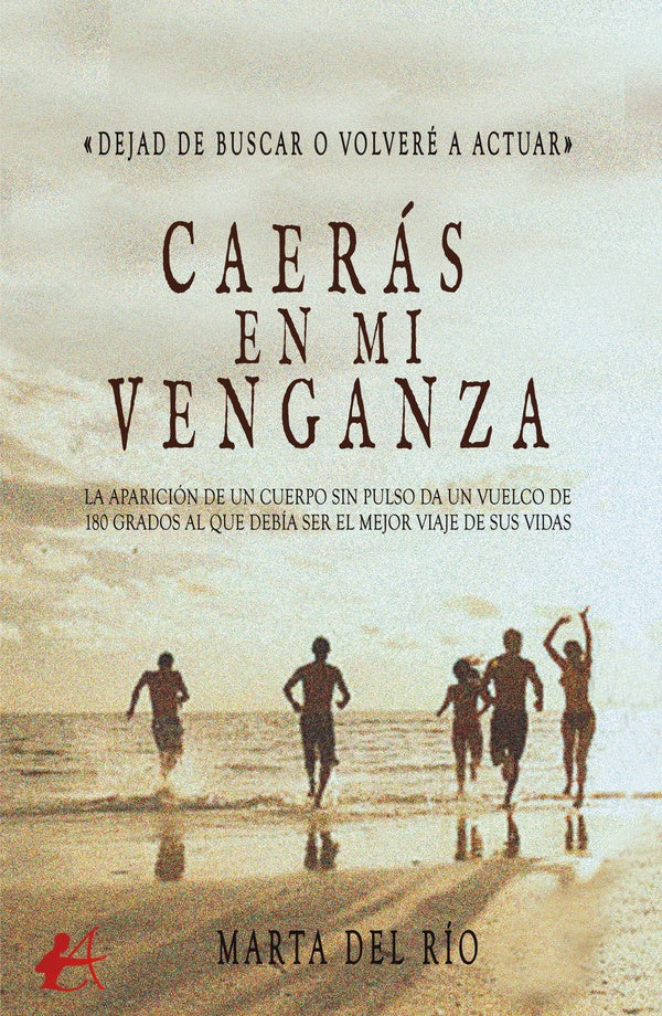 Caerás en mi venganza | Marta del Río