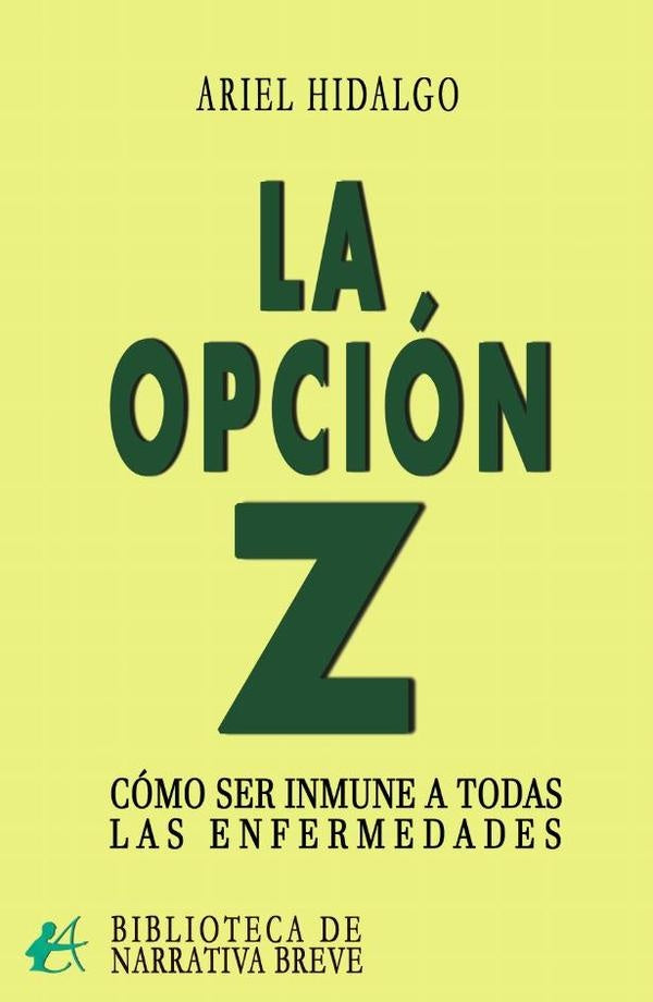 La opción Z | Ariel Hidalgo