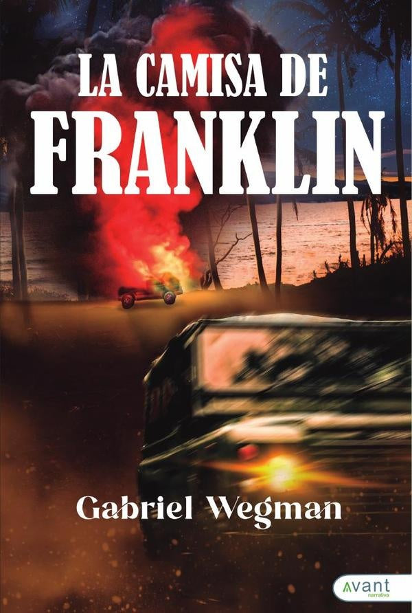 La camisa de Franklin | Gabriel Wegman
