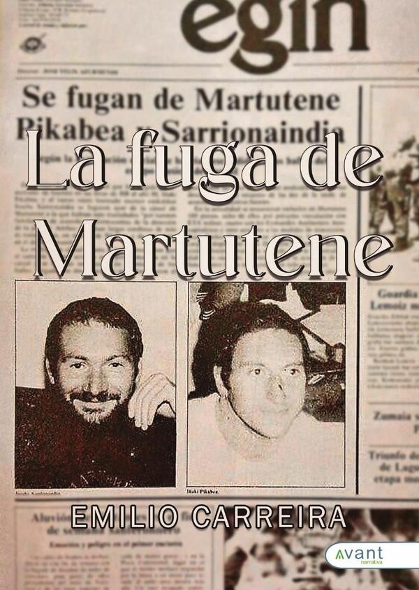 La fuga de Martutene | Emilio Carreira