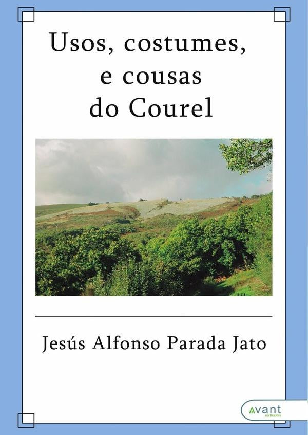 Usos, costumes e cousas do Caurel | Jesús Alfonso  Parada Jato