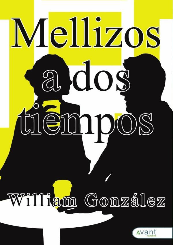 Mellizos a dos tiempos | William González