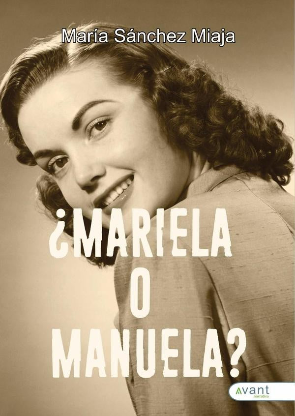 ¿Mariela o Manuela? | María Sánchez Miaja