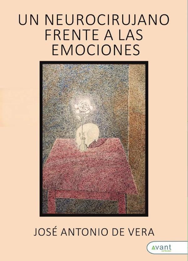 Un neurocirujano frente a las emociones | José Antonio De Vera