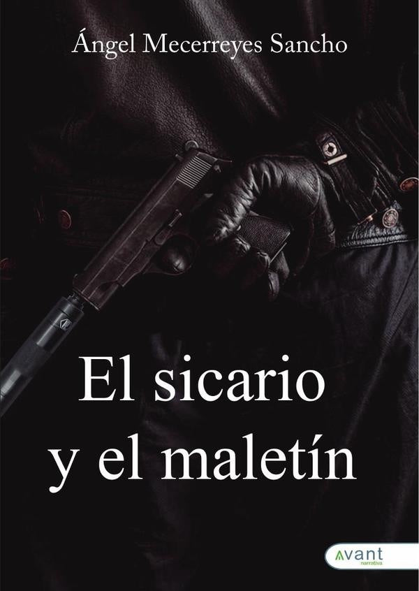 El sicario y el maletín | Ángel Mecerreyes Sancho