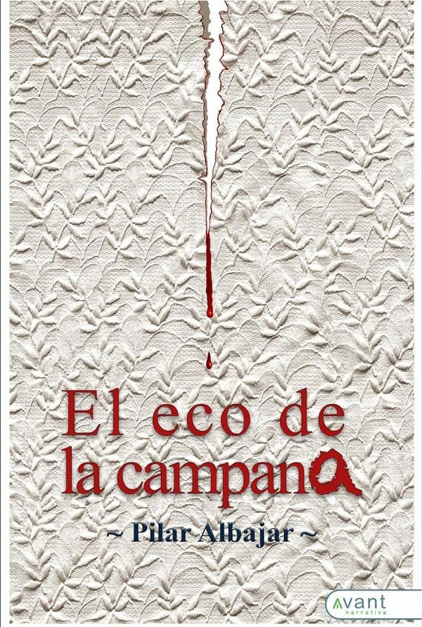 El eco de la campana | Pilar Albajar