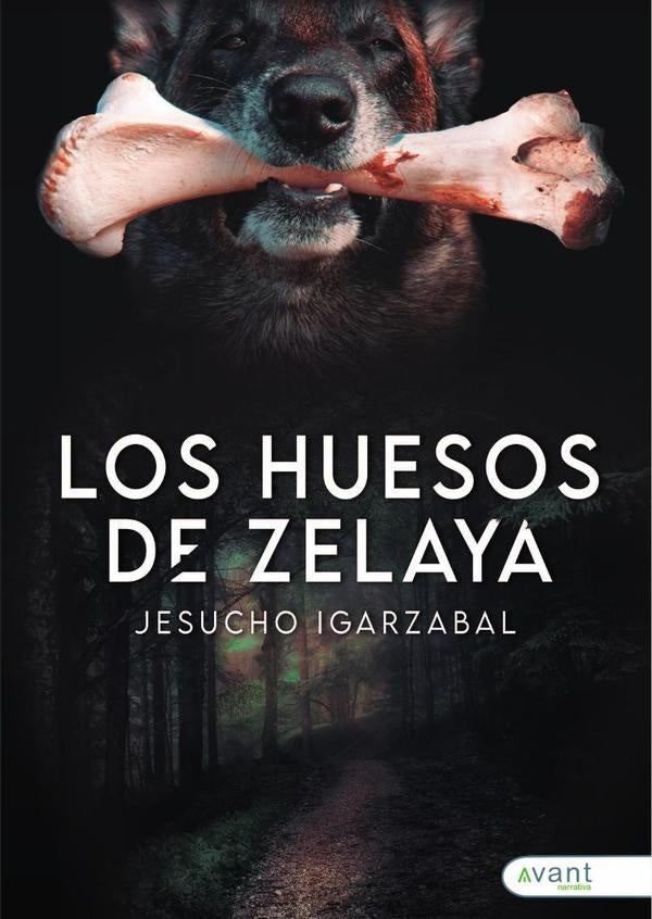 Los huesos de Zelaya | Jesucho Igarzabal