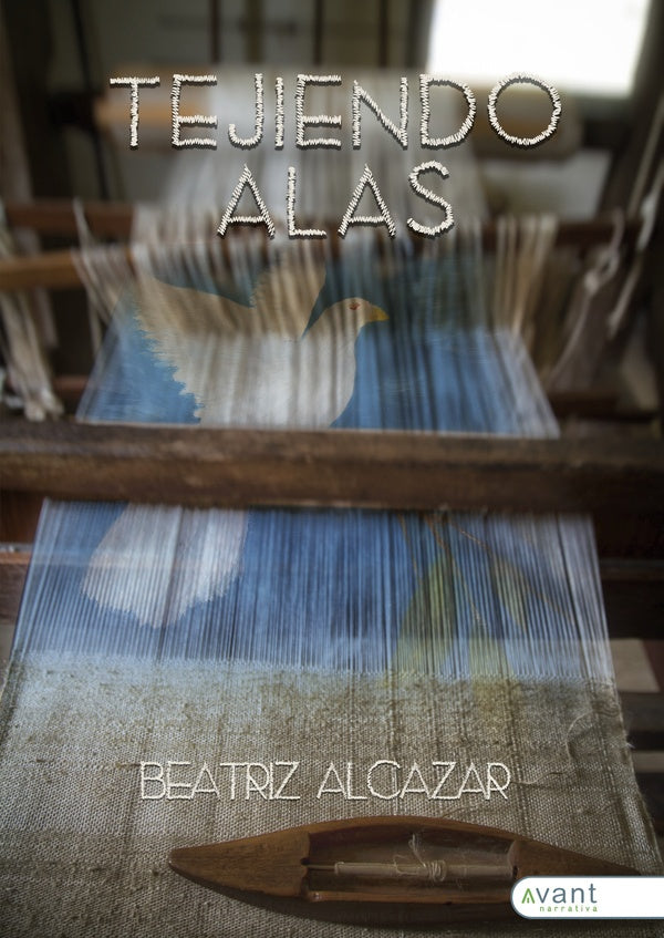 Tejiendo Alas | Beatriz Álcazar López