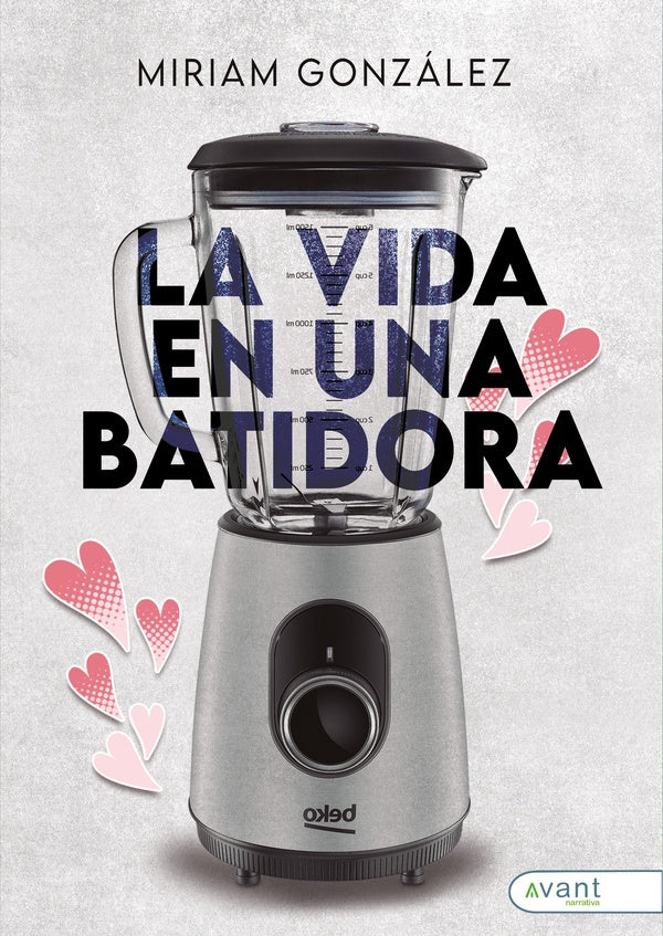 La vida en una batidora | Miriam González