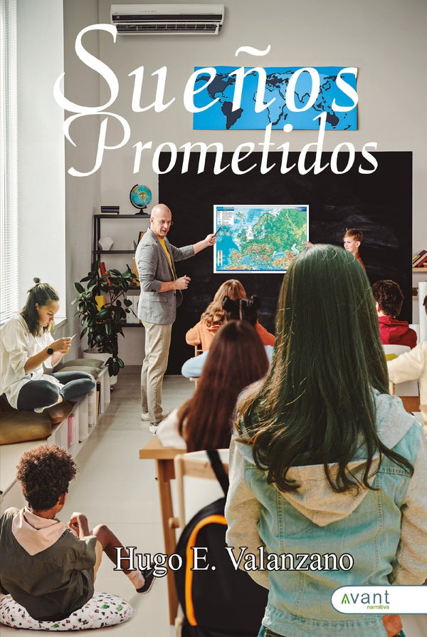 Sueños prometidos | Hugo E. Valanzano
