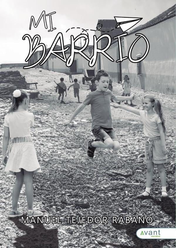 Mi barrio | Manuel Tejedor Rábano