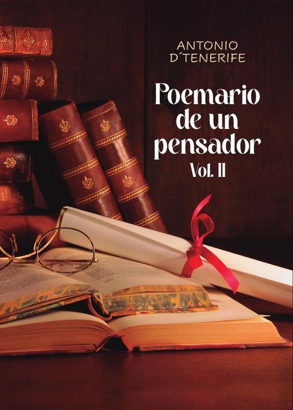 Poemario de un pensador. Vol. II | Antonio  d'Tenerife