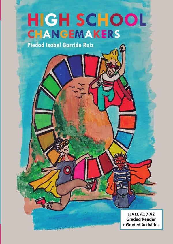 High school changemakers  | Piedad Isabel  Garrido Ruiz