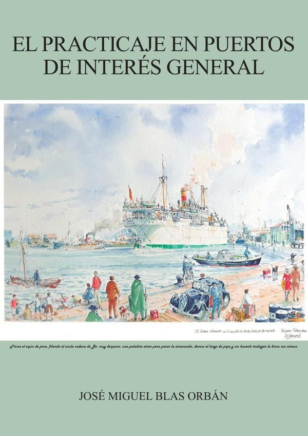 El practicaje en puertos de interés general | José Miguel  Blas Orbán