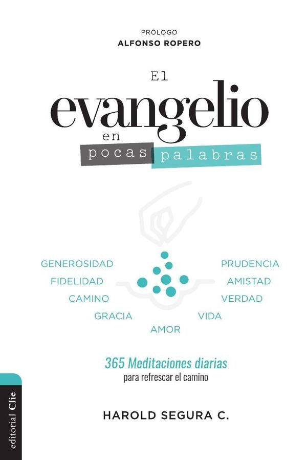 El evangelio en pocas palabras (Ed. color) | Harold Segura Carmona