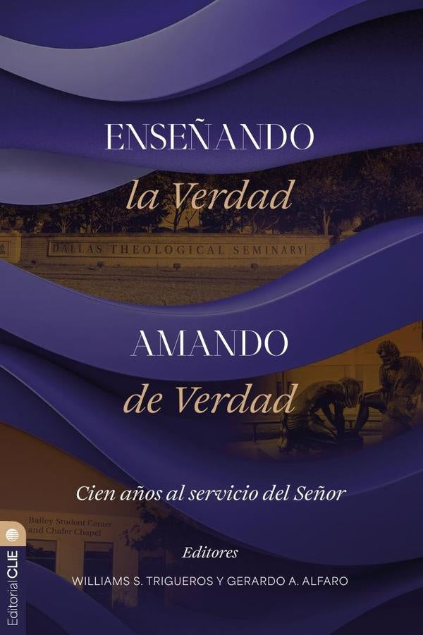 Enseñando la verdad. Amando de verdad | Trigueros, Alfaro