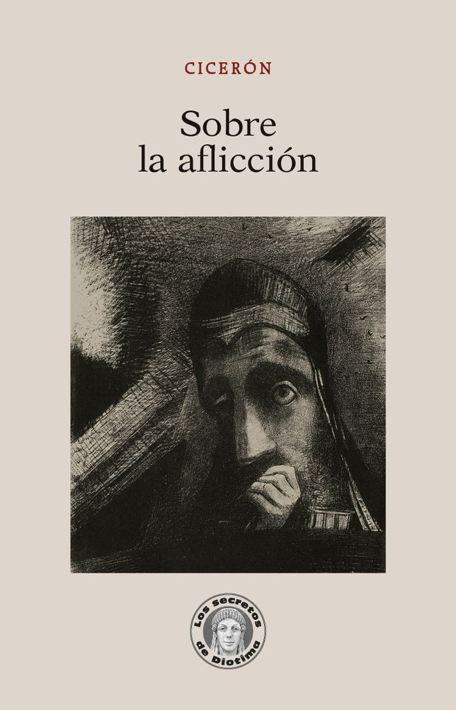 SOBRE LA AFLICCIÓN | CICERÓN
