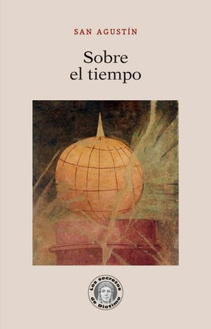 SOBRE EL TIEMPO.. | San Agustín de Hipona
