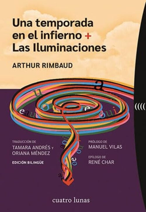 UNA TEMPORADA EN EL INFIERNO. LAS ILUMINACIONES.. | Arthur Rimbaud