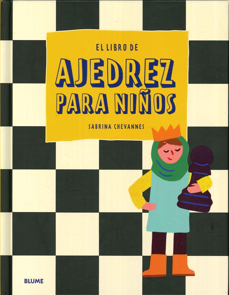 EL LIBRO DE AJEDREZ PARA NIÑOS.. | Sabrina Chevannes