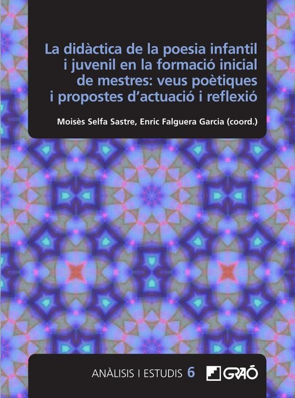 La didàctica de la poesia infantil i juvenil en la formació inicial de mestres: veus poètiques i pro | Kunde, Falgàs i Isern y otros