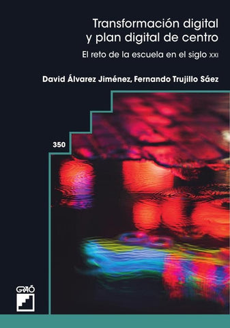 Transformación digital y plan digital de centro | Trujillo Sáez, Álvarez Jiménez