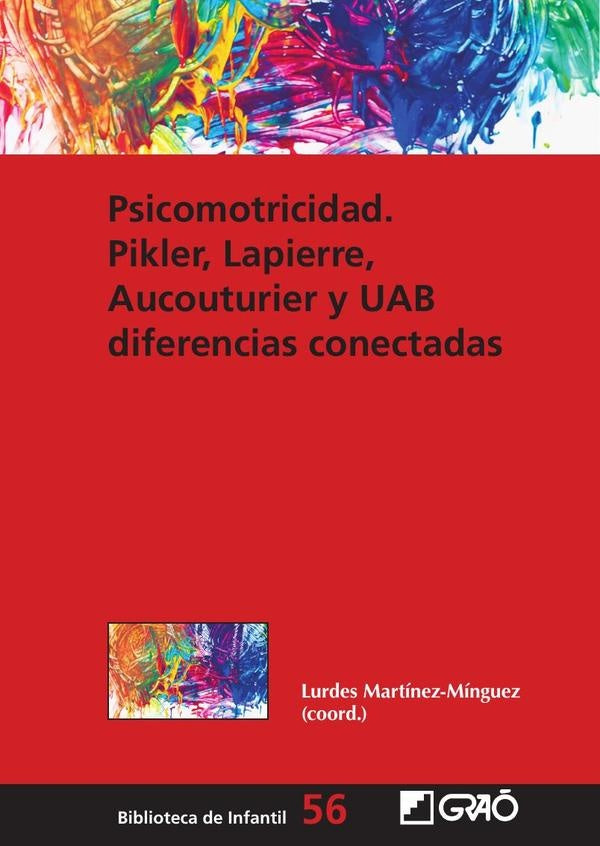 Psicomotricidad: Pikler, Lapierre, Aucouturier y UAB diferencias conectadas | Escamilla García, Pérez Martín y otros