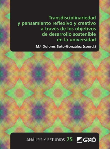 Transdisciplinariedad y pensamiento reflexivo y creativo a través de los objetivos de desarrollo sos | Marín Suelves, López Secanell y otros