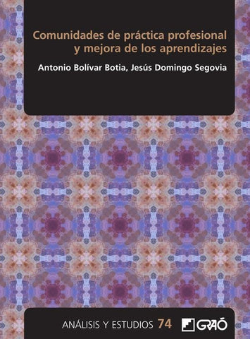 Comunidades de práctica profesional y mejora de los aprendizajes | Bolívar Botia, Domingo Segovia