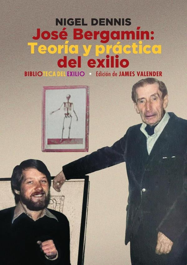 José Bergamín. Teoría y práctica del exilio | Dennis, Valender