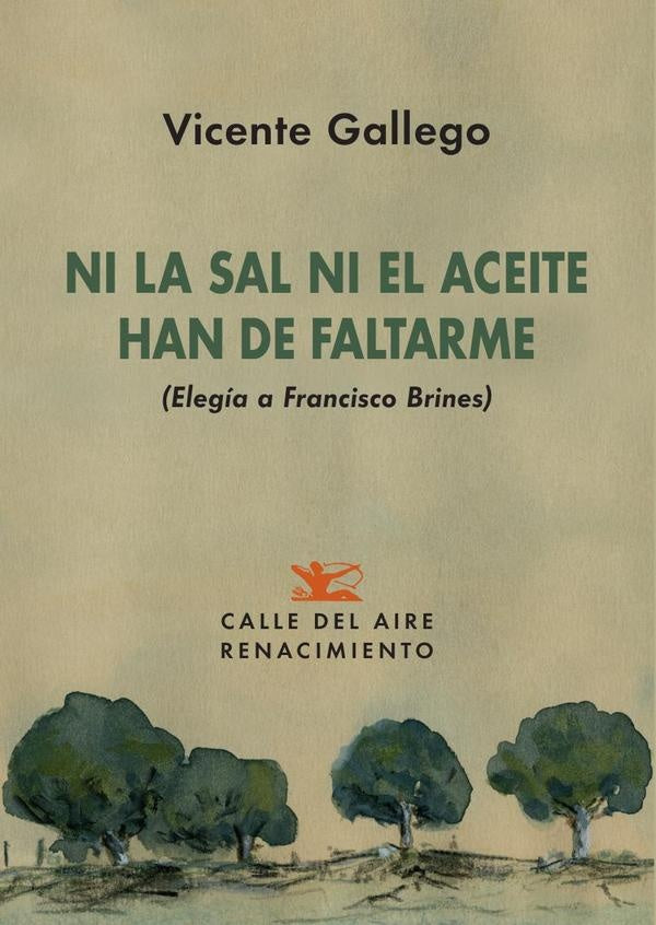 Ni la sal ni el aceite han de faltarme | Vicente Gallego