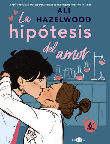 LA HIPÓTESIS DEL AMOR.. | ALI HAZELWOOD